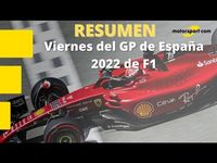 Resumen del vienes en el GP de España: ¡muchas novedades!