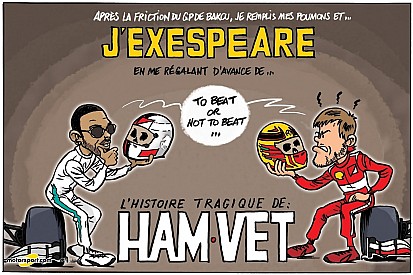L'humeur de Cirebox - Hamilton et Vettel inspirent Shakespeare