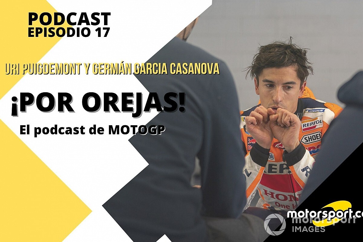 Podcast 'Por Orejas': frenazo inesperado al regreso de Márquez
