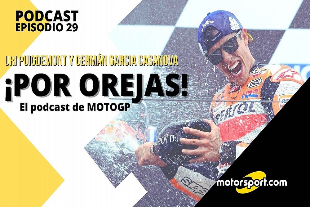 Podcast MotoGP 'Por Orejas' - Márquez encuentra el rumbo; Viñales lo pierde