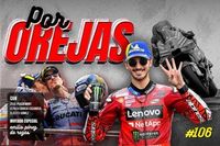 Podcast MotoGP 'Por Orejas': Mart&iacute;n sucumbe a la presi&oacute;n y Bagnaia ya es l&iacute;der