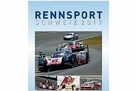 Jahrbuch "Rennsport Schweiz" – alles über den Motorsport 2017