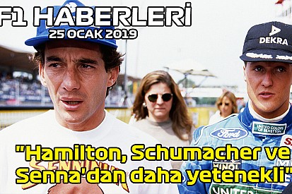 Video: "Hamilton, Schumacher ve Senna'dan daha yetenekli" -25 Ocak Cumartesi F1 ve Motor Sporları Haberleri