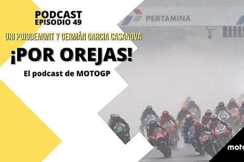 Podcast MotoGP 'Por Orejas' – Indonesia: un gran premio improvisado