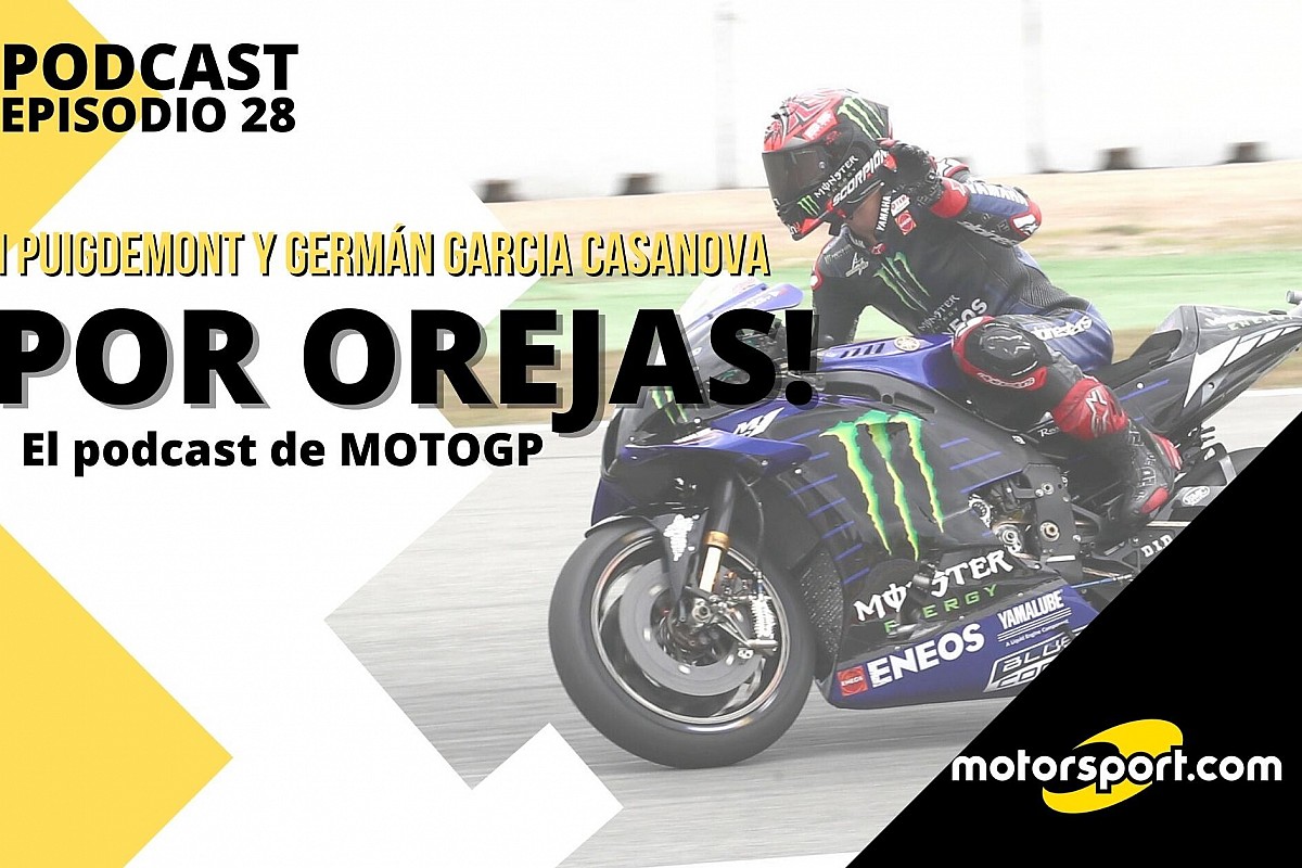 Podcast MotoGP 'Por Orejas' - de la cremallera de Quartararo, a la agonía de Rossi