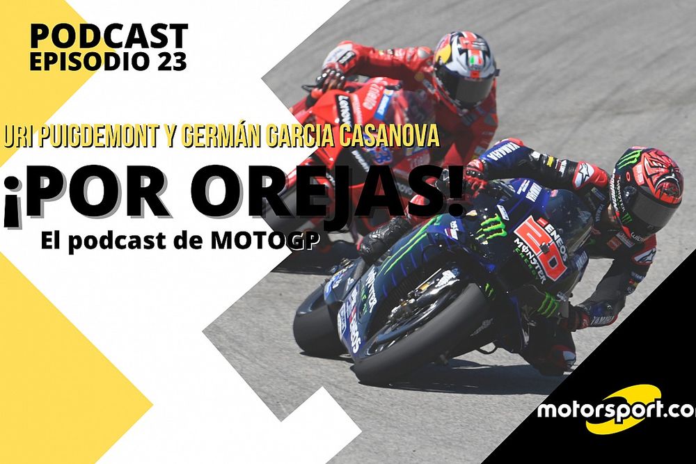Podcast ‘Por Orejas’: El mal cuerpo de Quartararo