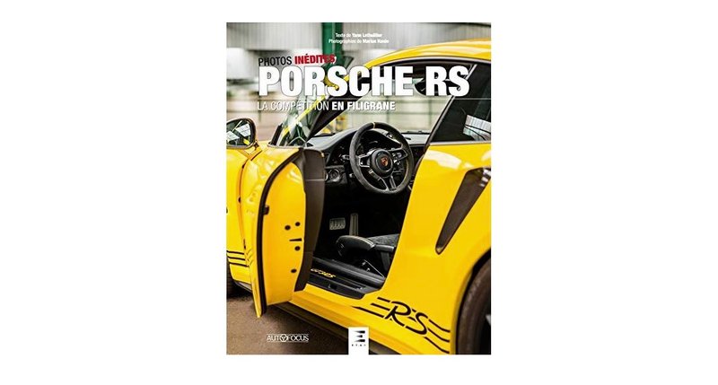 Porsche RS, la compétition en filigrane