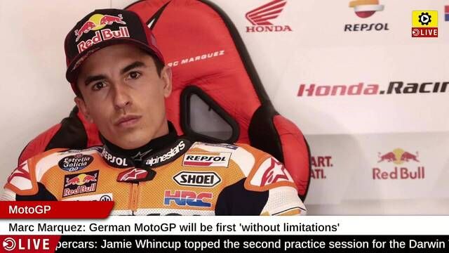 MotoGP: Marc Marquez says the German MotoGP will be first “without limitations”